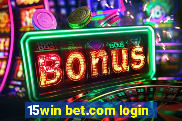 15win bet.com login